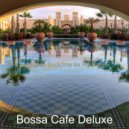 Bossa Cafe Deluxe - Energetic Backdrop for Hip Cafes