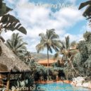 Chilled Morning Music - Atmospheric Mood for Boutique Hotels ()