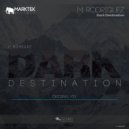 M. Rodriguez - Dark Destination