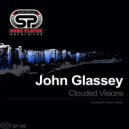 John Glassey - Clouded Visions (Al Lindrum Remix)