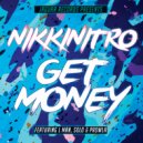 Nikkinitro Featuring L Dot Man, Solo, Prowla - Get Money (Instrumental)