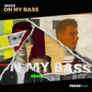 JAGGS - On My Bass (Original Mix)