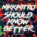NikkiNitro - Should Know Better Instrumental