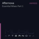Afternova - Way Of Life (Essential Mix)