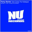 Party Starter - Here Comes The Hotstepper