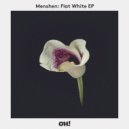 Menshen - Flat White