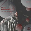 Ryan Hernandez - Demon (Original Mix)