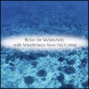 Mindfulness Slow life Center - Psyllium & Detox (Original Mix)
