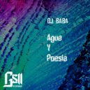 DJ Baba - Agua Y Poesia (Danny Leal Remix)