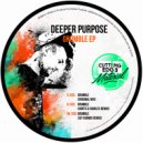 Deeper Purpose - Grumble (Jey Kurmis Remix)