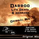 Darroo - Life Death & Harmony