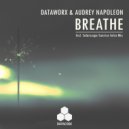 Dataworx & Audrey Napoleon - Breathe