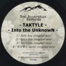 Taktyle - Wtf R U Sayin'