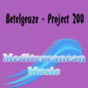 Betelgeuze - Psychedelic Marathon