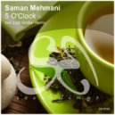 Saman Mehmani - 5 O\'Clock (Last Soldier Remix)