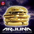 Arjuna - You Are A Sucker (Original Mix)
