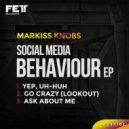 Markiss Knobs - Ask About Me