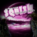 Da Productor - Squish (Astra Teck Remix)