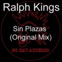 Ralph Kings - Sin Plazas
