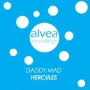 Daddy Mad - Hercules