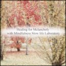 Mindfulness Slow Life Laboratory - Satellite Flower & Joy