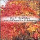 Mindfulness Slow Life Laboratory - Table & Life