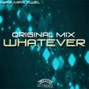 Max Maxxwel - Whatever (Original Mix)