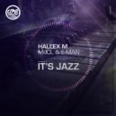 Hallex M Feat. MdCL & E-Man - It's Jazz