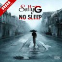 Salty G. - No Sleep