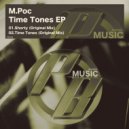 M.Poc - Time Tones (Original Mix)