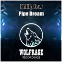 Philip Low - Pipe Dream (Original Mix)