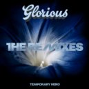 Temporary Hero - Glorious (The Remixes)