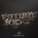 Futurekickz - Think I Give A F