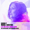 Guido P & Mara J Boston - Let Me Feel Your Love (Instrumental Mix)