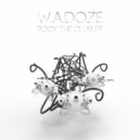 W.A.Doze - Rock The Club