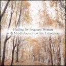 Mindfulness Slow Life Laboratory - Wild Lettuce & Life (Original Mix)