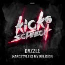 Dazzle - Hardstyle Is My Religion (Original Mix)