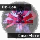 Re-Lax - Once More
