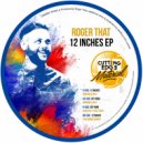 Roger That - 12 Inches (Italobros Remix)
