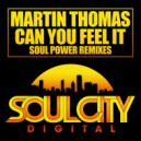 Martin Thomas - Can You Feel It