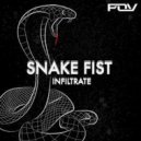 Infiltrate - Snake Fist