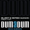 Bilber, Sergio Muniain - Check It Out (Orti De Gossa Remix)