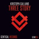 Kristoph Galland - Three Story (Rakafant Remix)