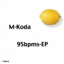 M-Koda - 95bpms-2 (Original Mix)