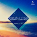 Sweet Female Attitude, Beebar & Symphonik - Part of Me (SFA\'s 4am Dub)