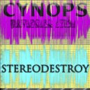 Cynops & UniversAll Axiom - Stereo Destroy