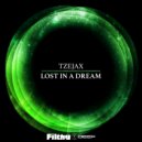 Tzejax - Lost In A Dream