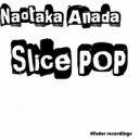 Naotaka Anada - Slice Pop