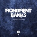 Monument Banks - Walks Of Life (Original Mix)