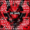 Ethan Fawkes feat Julien Kidam & Dreadfool - Your Insanity (Owen The Saint Remix)